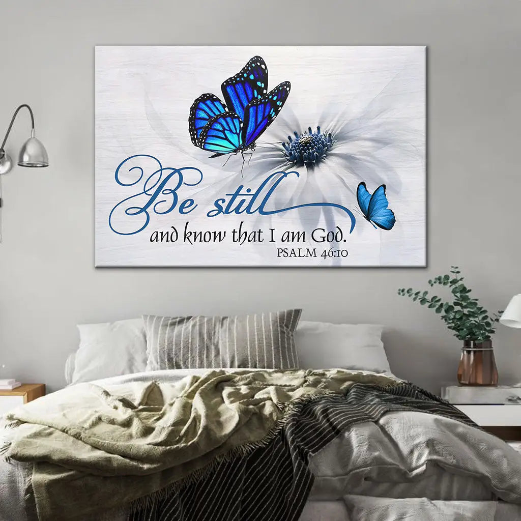 Butterfly Flower Be Still And Know That I Am God Psalm 46:10 Wall Art Canvas