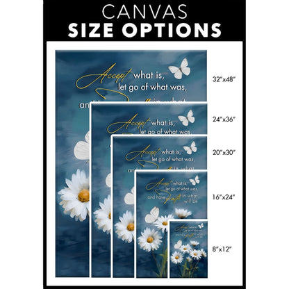 Accept What is Let Go of What Was, Daisies and Butterflies, Christian Wall Art Canvas