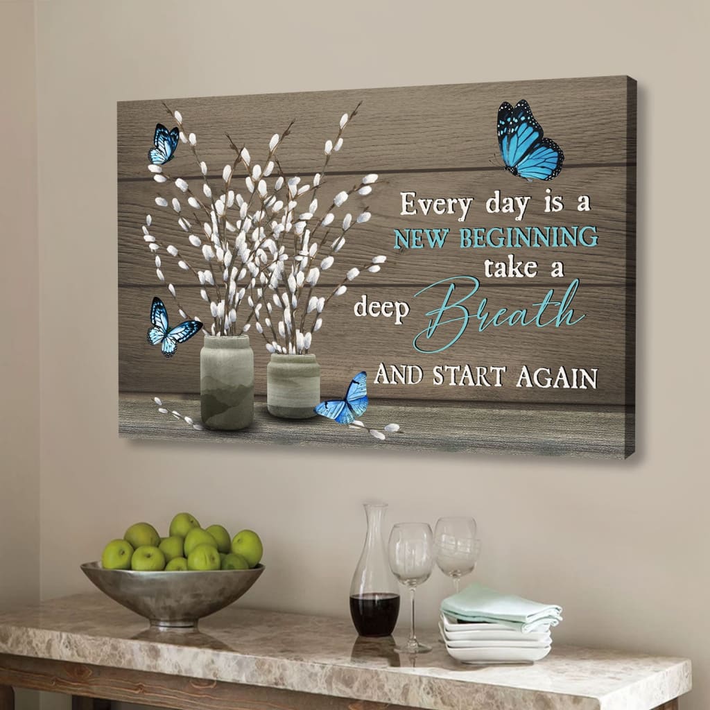 Every Day Is A New Beginning Butterfly Flower Christian Wall Art Canvas