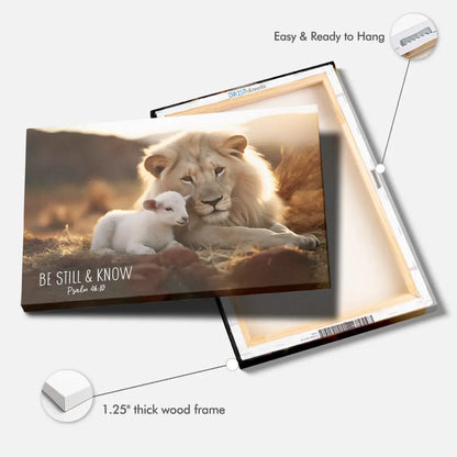 Lion and Lamb, Be Still and Know Psalm 46:10, Wall Art Canvas Print