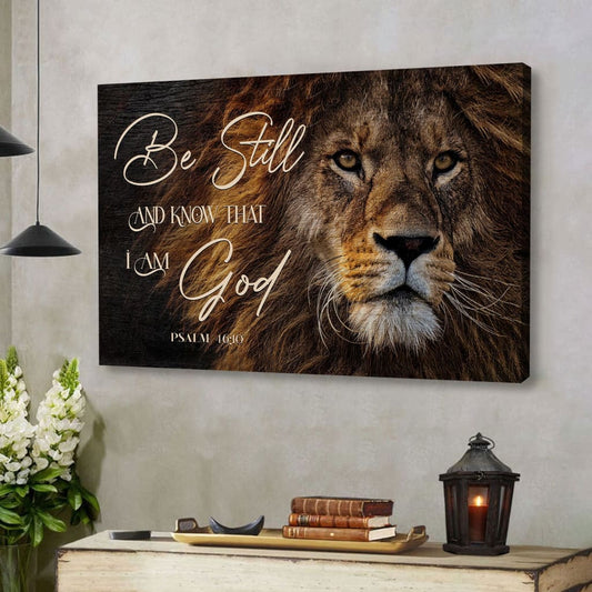 Be Still And Know That I Am God, Lion Of Judah, Christian Wall Art Canvas